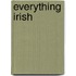 Everything Irish