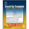 Excel by Example by Aubrey Kagan