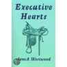 Executive Hearts door Jane A. Westwood