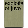 Exploits of Juve door Pierre Souvestre