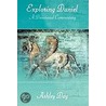 Exploring Daniel by Ashley Day