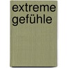 Extreme Gefühle door Pascal Sienaert