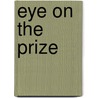 Eye On The Prize door Alan Black