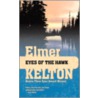 Eyes of the Hawk door Elmer Kelton