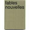 Fables Nouvelles by Unknown