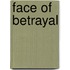 Face Of Betrayal