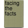 Facing the Facts door Manly Palmer Hall