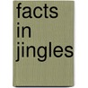 Facts in Jingles by Winifred Sackville Stoner Jr