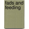 Fads And Feeding door C. Stanford B. 1871 Read