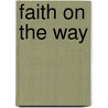 Faith on the Way door Peter Ball