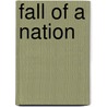 Fall of a Nation door Thomas Dixion