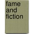 Fame And Fiction