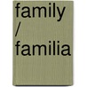 Family / Familia door Julia Mercedes Castilla
