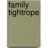 Family Tightrope door Nazli Kibria