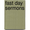 Fast Day Sermons by Unknown