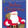 Father Christmas by Raymond Briggs
