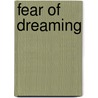 Fear Of Dreaming door Jim Carroll