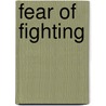 Fear of Fighting door Stacey May Fowles