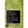 Federal Finances door William E. Burke
