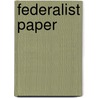 Federalist Paper door Alexander Hamilton Dana