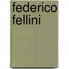 Federico Fellini door Pilar Pedraza