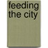 Feeding The City