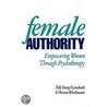 Female Authority door Polly Young-Eisendrath