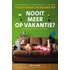Nooit meer op vakantie?