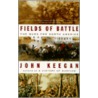 Fields of Battle by John Keegan