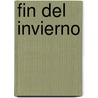 Fin del Invierno door Antonio Negri