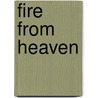 Fire from Heaven by Paul Cook