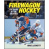 Firewagon Hockey door Mike Leonetti