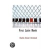 First Latin Book door Charles Dexter Cleveland