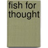 Fish for Thought door Living Oceans Society