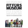 Fit fürs Museum by Andreas Bluhm