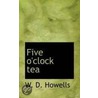 Five O'Clock Tea door William Dead Howells