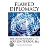 Flawed Diplomacy door Victor D. Comras