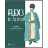 Flex 3 in Action door Tariq Ahmed