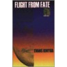 Flight From Fate door Kinyua Evans