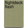 Flightdeck Flash door Victor L. Maxey