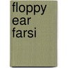 Floppy Ear Farsi door Onbekend