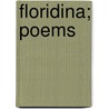 Floridina; Poems door Samuel D. Lee