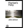 Florizel's Folly by Unknown