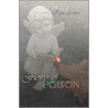 Flower of Poison door Rosa Arlotto