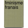 Fminisme Franais by Charles Marie Turgeon