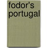 Fodor's Portugal door Fodor's