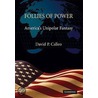 Follies of Power by David P. Calleo