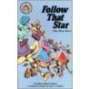 Follow That Star by Mary Manz Simon