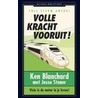 Volle kracht vooruit! door Kenneth Blanchard