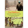 Food Rebellions! door Raj Patel